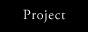 Project